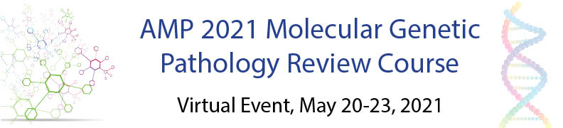 Molecular Genetic Pathology Review Course - Association For Molecular ...