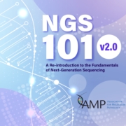 NGS101 v2.0: A Re-Introduction to the Fundamentals of Next-Generation Sequencing